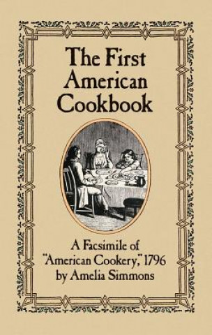 Kniha First American Cook Book Amelia Simmons