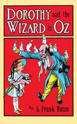 Carte Dorothy and the Wizard in Oz Frank L. Baum