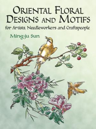 Книга Oriental Floral Designs and Motifs Ming-Ju Sun