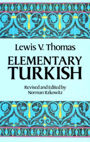 Könyv Elementary Turkish Lewis Thomas