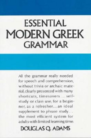 Könyv Essential Modern Greek Grammar Douglas Q. Adams