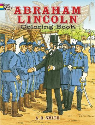Carte Abraham Lincoln Coloring Book A. G. Smith