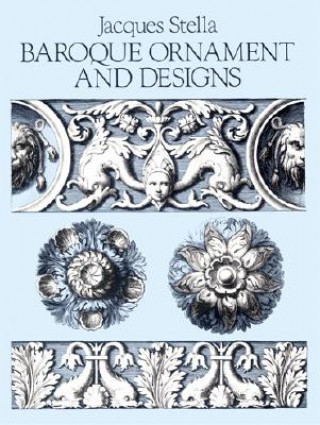 Knjiga Baroque Ornament and Designs Jacques Stella