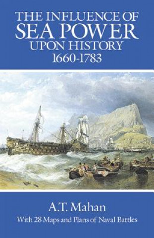 Carte Influence of Sea Power Upon History, 1660-1783 A. T. Mahan