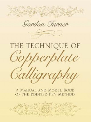 Book Technique of Copperplate Calligraphy Gordon Turner