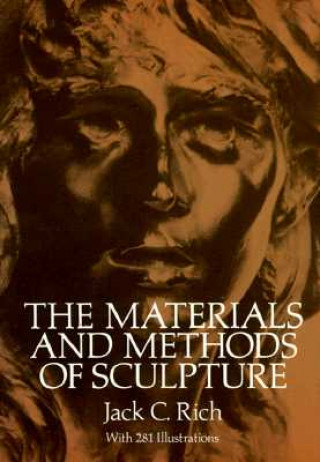 Carte Materials and Methods of Sculpture Jack C. Rich
