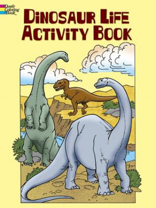 Knjiga Dinosaur Life Activity Book Donald Silver