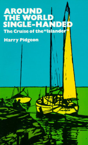 Könyv Around the World Single-handed Harry Pidgeon