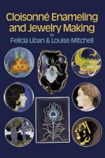 Carte Cloisonne Enameling and Jewelry Making Felicia Liban