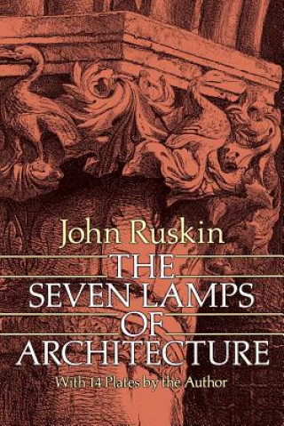 Kniha Seven Lamps of Architecture John Ruskin