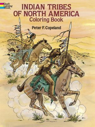 Könyv Indian Tribes of North America Colouring Book Peter F. Copeland