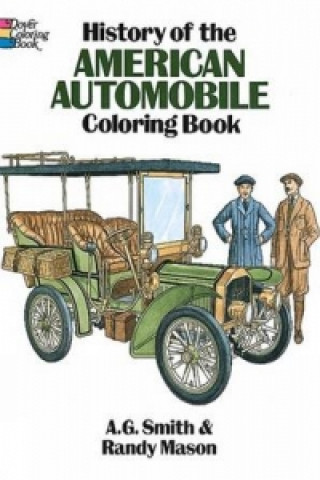 Libro History of the American Automobile Coloring Book A. G. Smith