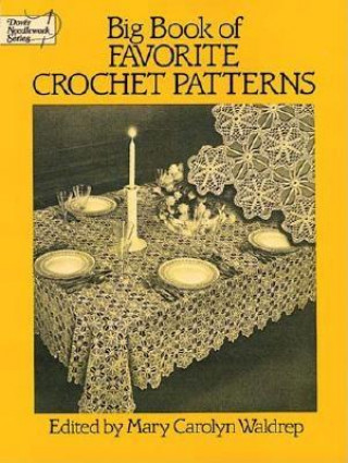 Carte Big Book of Favourite Crochet Patterns Mary Carolyn Waldrep