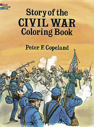Книга Story of the Civil War Colouring Book Peter F. Copeland