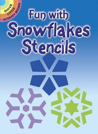 Kniha Fun with Snowflakes Stencils Paul E. Kennedy