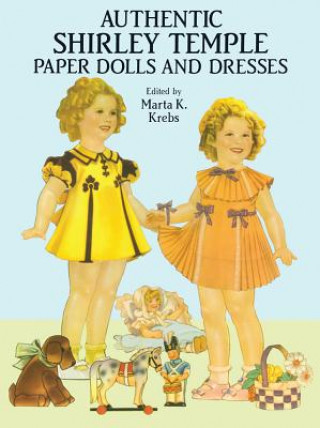 Książka Authentic Shirley Temple Paper Dolls and Dresses Marta K. Krebs