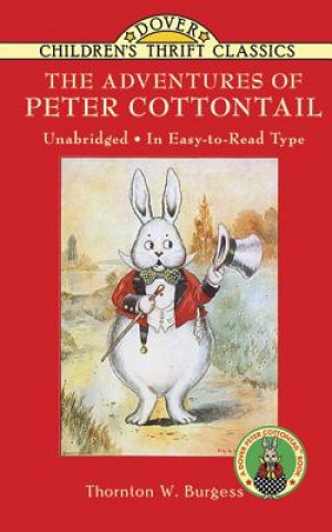 Kniha Adventures of Peter Cottontail Thornton W. Burgess