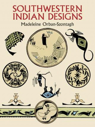 Könyv Southwestern Indian Designs Madeleine Orban-Szontagh