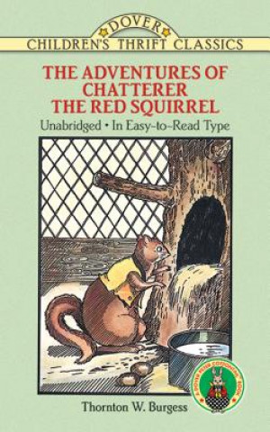 Book Adventures of Chatterer the Red Squirrel Thornton W. Burgess