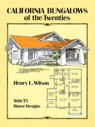 Buch California Bungalows of the Twenties Harry Leon Wilson