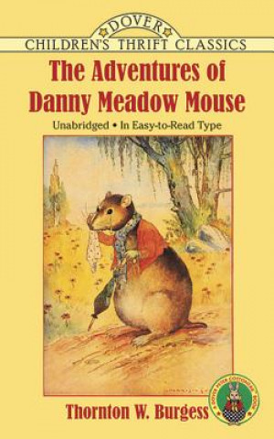 Buch Adventures of Danny Meadow Mouse Thornton W. Burgess