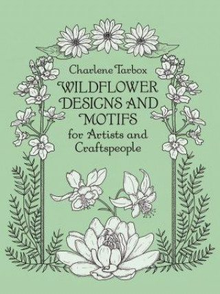 Livre Wildflower Designs and Motifs for Artists and Craftspeople Charlene Tarbox