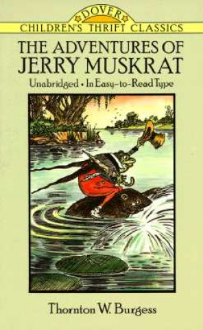 Kniha Adventures of Jerry Muskrat Thornton W. Burgess