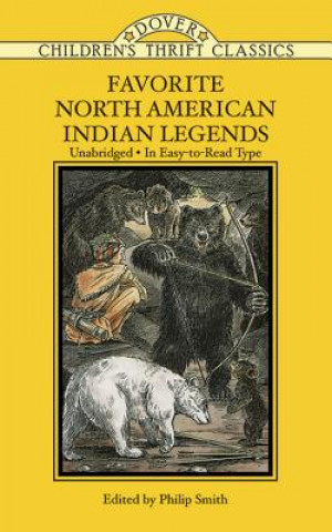 Книга Favorite North American Indian Legends Philip Smith