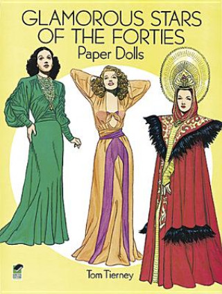 Kniha Glamorous Stars of the Forties Paper Dolls Tom Tierney