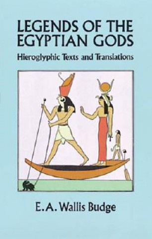 Kniha Legends of the Egyptian Gods E. A. Wallis Budge