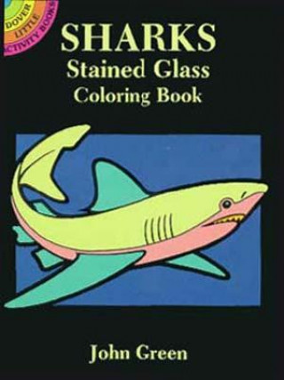 Kniha Sharks Stained Glass Coloring Book John Green