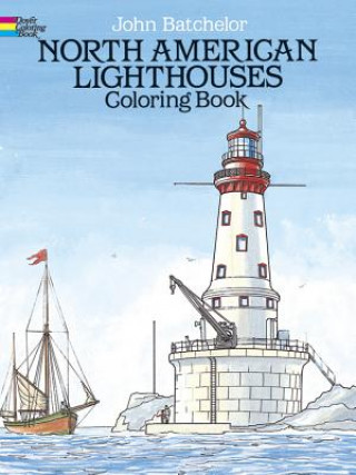 Kniha North American Lighthouses Coloring Book John Batchelor