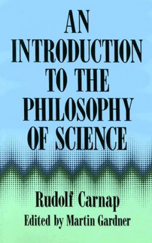 Carte Introduction to the Philosophy of Science Rudolf Carnap