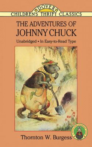 Carte Adventures of Johnny Chuck Thornton W. Burgess