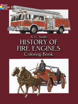 Carte History of Fire Engines Coloring Book A. G. Smith