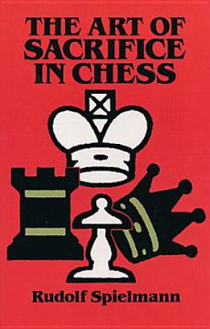 Carte Art of Sacrifice in Chess Rudolf Spielmann