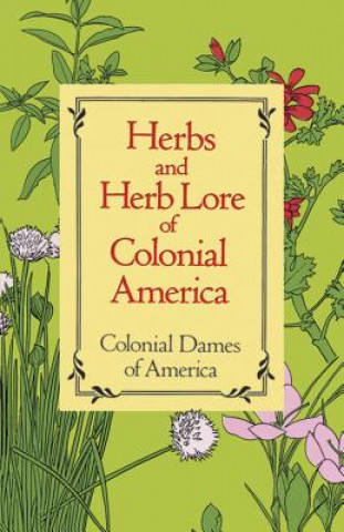 Book Herbs and Herb Lore of Colonial America Dames of America