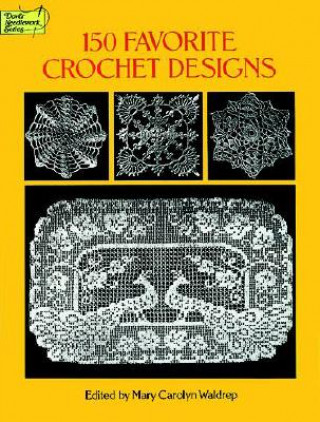 Książka 150 Favorite Crochet Designs Mary Carolyn Waldrep