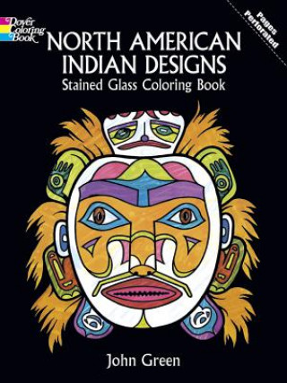 Carte North American Indian Designs Stained Glass Colouring Book John Green