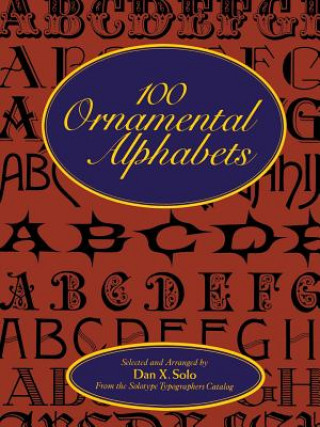 Carte 100 Ornamental Alphabets Dan X. Solo