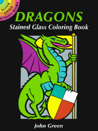 Kniha Dragons Stained Glass Coloring Book John Green