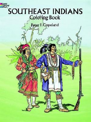 Książka Southeast Indians Coloring Book Peter F. Copeland