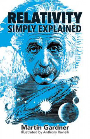 Könyv Relativity Simply Explained Martin Gardner