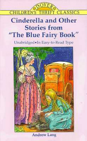Carte Cinderella and Other Stories from the "Blue Fairy Book Andrew Lang