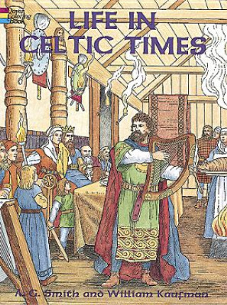Carte Life in Celtic Times William Kaufman