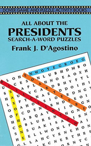 Livre All about the Presidents Frank J D Agostino