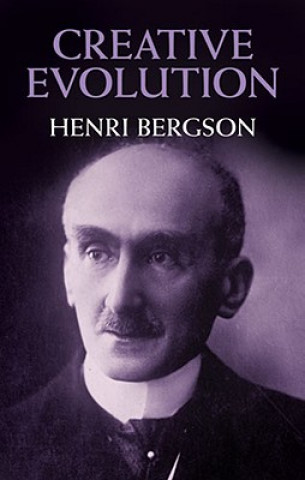 Kniha Creative Evolution Henri Bergson