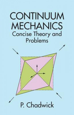 Kniha Continuum Mechanics P. Chadwick