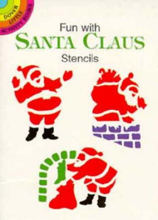 Libro Fun with Santa Claus Stencils Paul E. Kennedy