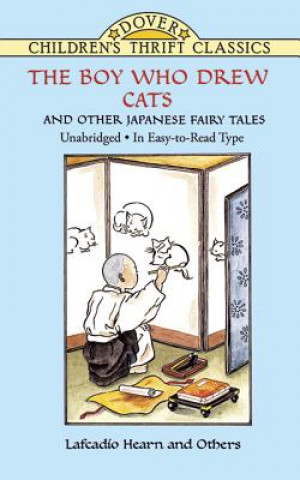 Könyv Boy Who Drew Cats" and Other Japanese Fairy Tales L. Hearn